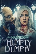 Nonton Film The Madness of Humpty Dumpty (2024) CINEKEREN