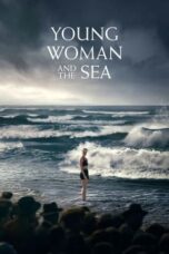 Nonton Film Young Woman and the Sea (2024) CINEKEREN