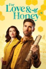 Nonton Film For Love & Honey (2024) CINEKEREN