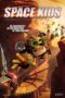 Nonton Film Space Kids (2023) CINEKEREN Nonton Film Space Kids (2023) CINEKEREN