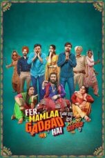 Nonton Film Fer Mamlaa Gadbad Hai (2024) CINEKEREN
