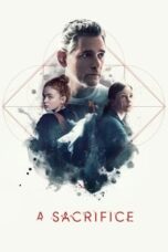 Nonton Film A Sacrifice (2024) CINEKEREN