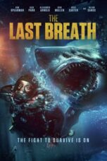 Nonton Film The Last Breath (2024) CINEKEREN