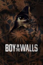 Nonton Film Boy in the Walls (2023) CINEKEREN