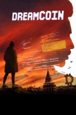 Nonton Film Dreamcoin (2024) CINEKEREN