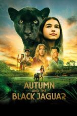 Nonton Film Autumn and the Black Jaguar (2024) CINEKEREN