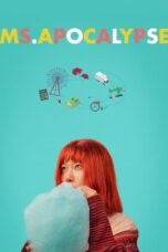 Nonton Film Ms. Apocalypse (2024) CINEKEREN