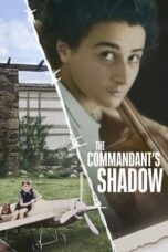 Nonton Film The Commandant’s Shadow (2024) CINEKEREN