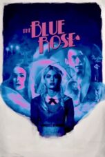 Nonton Film The Blue Rose (2024) CINEKEREN