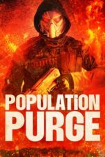 Nonton Film Population Purge (2024) CINEKEREN