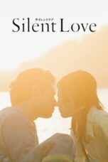 Nonton Film Silent Love (2024) CINEKEREN