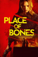 Nonton Film Place of Bones (2024) CINEKEREN