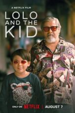 Nonton Film Lolo and the Kid (2024) CINEKEREN