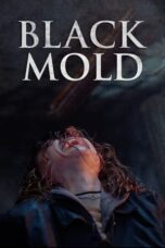 Nonton Film Black Mold (2023) CINEKEREN