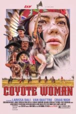 Nonton Film Coyote Woman (2024) CINEKEREN