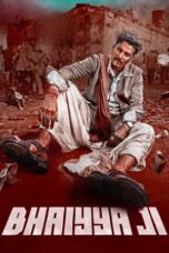 Nonton Film Bhaiyya Ji (2024) CINEKEREN