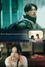 Nonton Film 18×2 Beyond Youthful Days (2024) CINEKEREN
