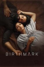 Nonton Film Birthmark (2024) CINEKEREN