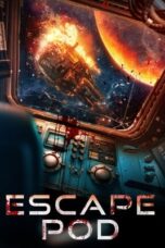 Nonton Film Escape Pod (2023) CINEKEREN