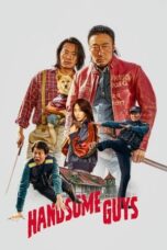 Nonton Film Handsome Guys (2024) CINEKEREN