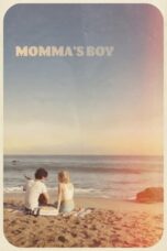 Nonton Film Momma’s Boy (2024) CINEKEREN