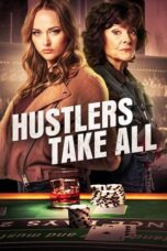 Nonton Film Hustlers Take All (2024) CINEKEREN