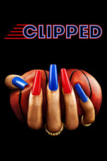 Nonton Film Clipped (2024) CINEKEREN