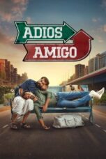 Nonton Film Adios Amigo (2024) CINEKEREN