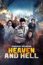 Nonton Film Bangkok Breaking: Heaven and Hell (2024) CINEKEREN