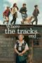 Nonton Film Where the Tracks End (2023) CINEKEREN Nonton Film Where the Tracks End (2023) CINEKEREN