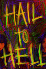 Nonton Film Hail to Hell (2023) CINEKEREN
