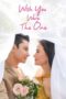 Nonton Film Wish You Were The One (2023) CINEKEREN Nonton Film Wish You Were The One (2023) CINEKEREN