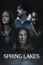 Nonton Film Spring Lakes (2023) CINEKEREN
