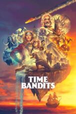 Nonton Film Time Bandits (2024) CINEKEREN