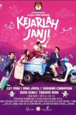 Nonton Film Kejarlah Janji 2023 CINEKEREN