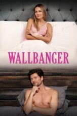 Nonton Film Wallbanger (2024) CINEKEREN