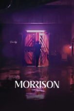 Nonton Film Morrison (2024) CINEKEREN