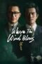 Nonton Film Where the Wind Blows (2023) CINEKEREN Nonton Film Where the Wind Blows (2023) CINEKEREN