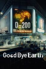 Nonton Film Goodbye Earth (2024) CINEKEREN