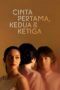 Nonton Film Cinta Pertama, Kedua & Ketiga (2022) CINEKEREN Nonton Film Cinta Pertama, Kedua & Ketiga (2022) CINEKEREN