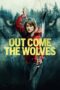 Nonton Film Out Come the Wolves (2024) CINEKEREN Nonton Film Out Come the Wolves (2024) CINEKEREN