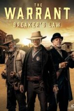 Nonton Film The Warrant: Breaker’s Law (2023) CINEKEREN