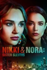 Nonton Film Nikki & Nora: Sister Sleuths (2022) CINEKEREN
