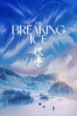 Nonton Film The Breaking Ice (2023) CINEKEREN