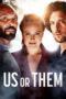 Nonton Film Us or Them (2023) CINEKEREN Nonton Film Us or Them (2023) CINEKEREN