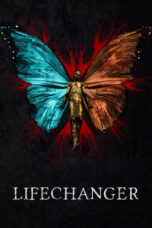 Nonton Film Lifechanger (2018) CINEKEREN