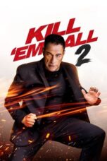 Nonton Film Kill ‘em All 2 (2024) CINEKEREN