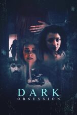 Nonton Film Dark Obsession (2023) CINEKEREN