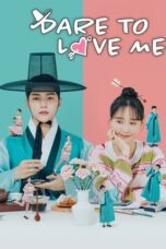 Nonton Film Dare to Love Me (2024) CINEKEREN