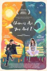 Nonton Film Chances Are, You and I (2024) CINEKEREN